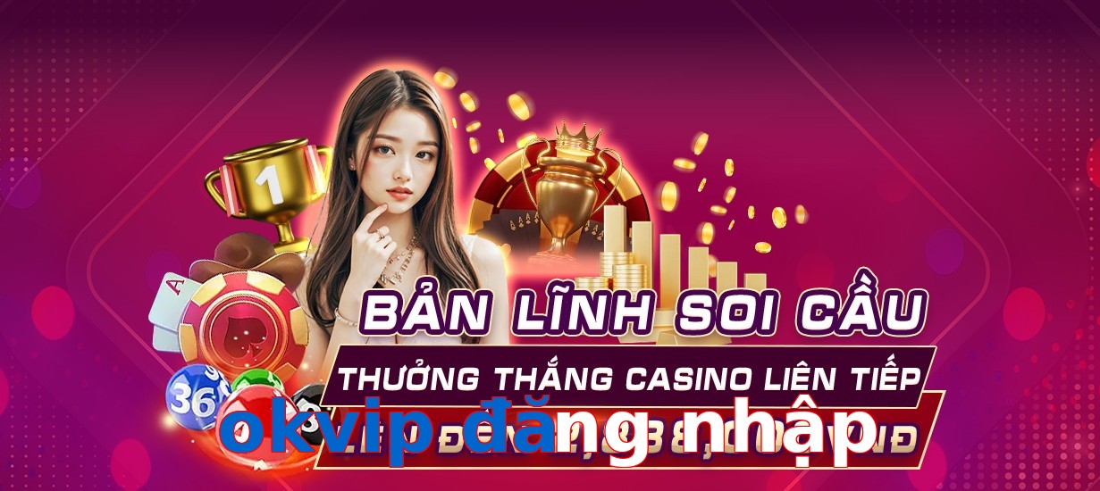 okvip đăng nhập