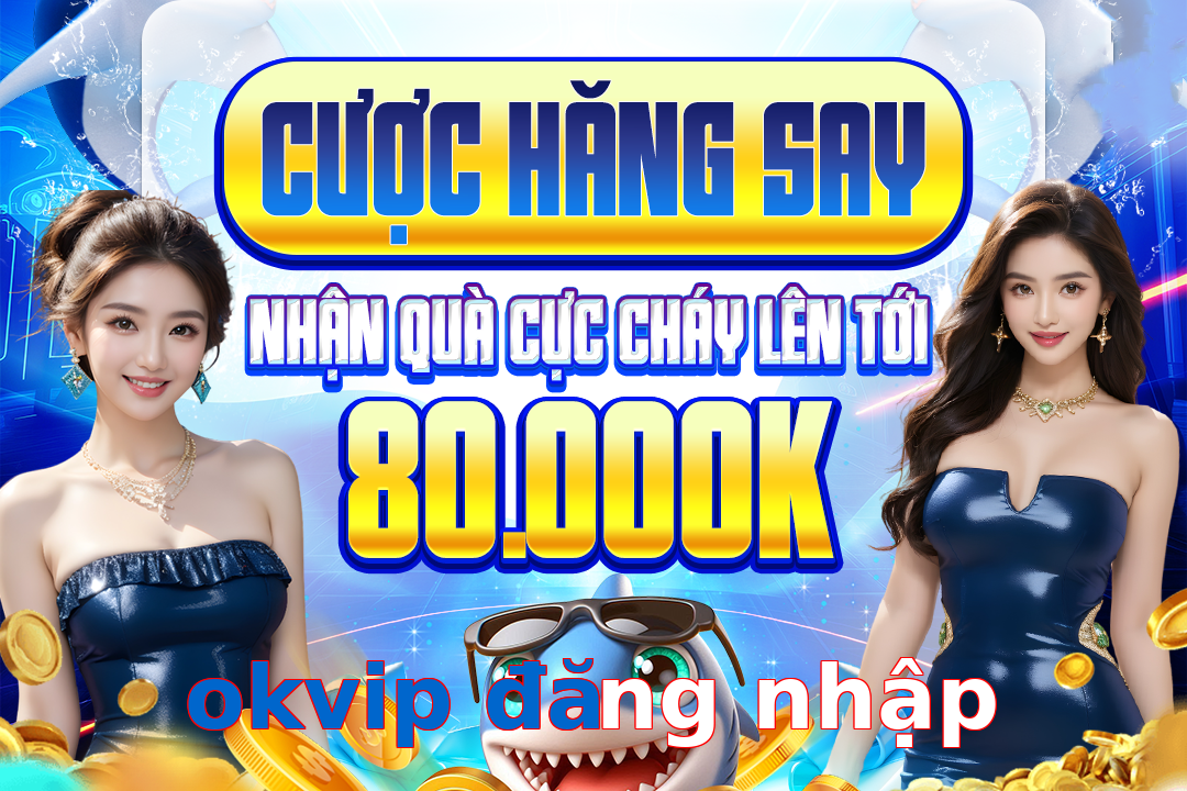 okvip đăng nhập